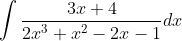 \int \frac{3x+4}{2x^{3}+x^{2}-2x-1}dx